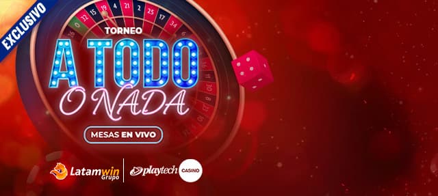 Torneo Exclusivo "Todo o Nada" por Playtech